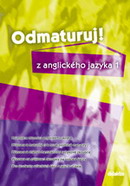 Odmaturuj z anglick�ho jazyka 1
