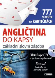 Angli�tina do kapsy: z�kladn� slovn� z�soba (777 slov��ek na karti�k�ch)