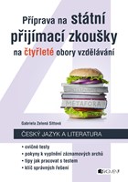 P��prava na st�tn� p�ij�mac� zkou�ky na �ty�let� obory vzd�l�v�n� - �esk� jazyk