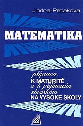 Matematika k maturit� a p�ij�mac�m zkou�k�m na V� Pet�kov�