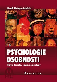 Psychologie osobnosti Hlavn� t�mata, sou�asn� p��stupy