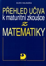 P�ehled u�iva k maturitn� zkou�ce z matematiky
