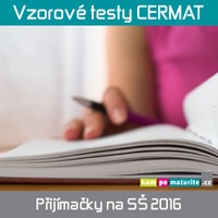 �l�nek vzorov� testy CERMAT pilotn� testov�n� povinn� p�ij�mac� zkou�ky na S� 2016