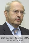 VUT Brno rektor prof. Ing. Karel Rais, CSc. MBA,