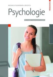 PSYCHOLOGIE pro studenty pedagogick�ch obor� Michaela Pugnerov� a kol.