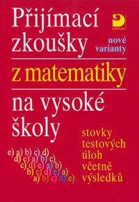 P�ij�mac� zkou�ky z matematiky na vysok� �koly - nov� varianty