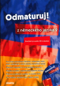 Odmaturuj ! z  n�meck�ho jazyka 2