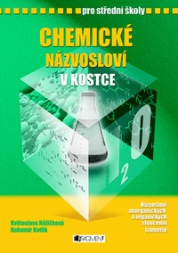 Chemick� n�zvoslov� v kostce pro S�