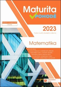 Maturita v pohod� - Matematika 2023