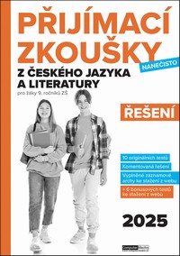 P�ij�mac� zkou�ky nane�isto z �esk�ho jazyka a literatury pro ��ky 9. ro�n�k� Z� �ESEN� 2025
