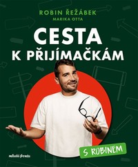 CESTA K P�IJ�MA�K�M   p�ij�ma�ky s Robinem  na S� pro 9. t��du
