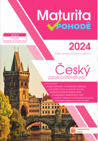 Maturita v pohod� - �esk� jazyk a literatura 2024