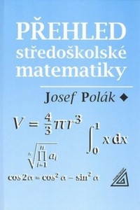 P�ehled st�edo�kolsk� matematiky Josef Pol�k