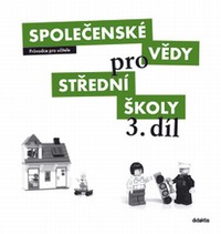 Spole�ensk� v�dy pro S� 3. d�l - pr�vodce pro u�itele