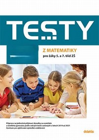 TESTY z matematiky pro ��ky 5. a 7. t��d Z�