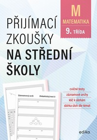 P�ij�mac� zkou�ky na st�edn� �koly - Matematika - 9+. t��da