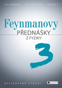 FEYNMANOVY P�EDN��KY Z FYZIKY - revidovan� vyd�n� 3 d�l