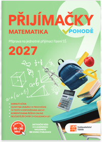 P�ij�ma�ky 9 v pohod� MATEMATIKA - 2027� P��prava na jednotn� p�ij�mac� ��zen� S�
