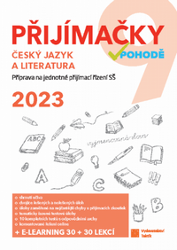 P�ij�ma�ky v pohod� �esk� jazyk a literatura 2023 - p��prava na jednotn� p�ij�mac� ��zen� S�